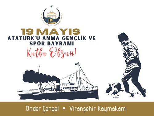 Kaymakamımız Önder Çengel'in 19 Mayıs Atatürk’ü Anma, Gençlik ve Spor Bayramı Mesajı